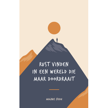 Rust vinden in een wereld die maar doordraait. (Hardback) bij Singel 344