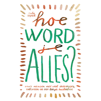 Hoe word je ALLES? (Paperback) bij Singel 344