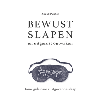 Bewust slapen en uitgerust ontwaken (Paperback) bij Singel 344