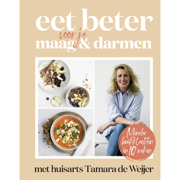Eet beter voor je maag en darmen met huisarts Tamara de Weijer (Hardback) bij Singel 344