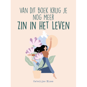 Van dit boek krijg je nog meer zin in het leven (Paperback) bij Singel 344