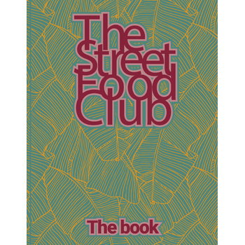The Streetfood Club - The Book (Hardback) bij Singel 344