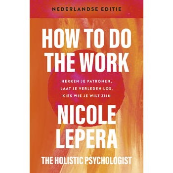 How to do the work– Nederlandse editie (Paperback) bij Singel 344