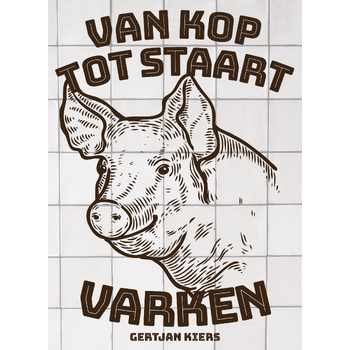 Van kop tot staart: varken (Hardback) bij Singel 344