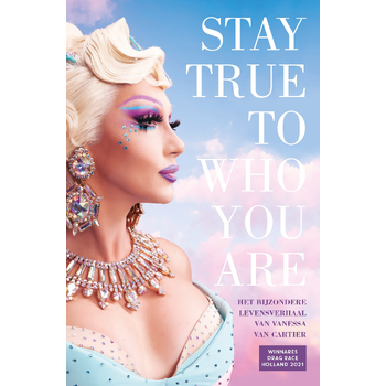 Stay true to who you are (Paperback) bij Singel 344
