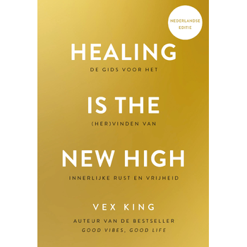 Healing Is the New High - Nederlandse editie (Paperback) bij Singel 344