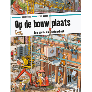 Op de bouwplaats (Hardback) bij Singel 344