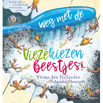 Weg met de viezekiezenbeestjes! (Hardback) bij Singel 344