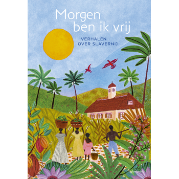 Morgen ben ik vrij (Hardback) bij Singel 344