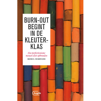 Burn-out begint in de kleuterklas (Paperback) bij Singel 344