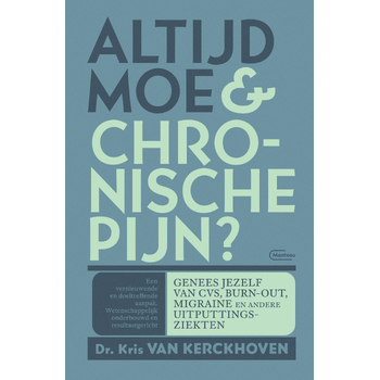 Altijd moe & chronische pijn ? (Paperback) bij Singel 344