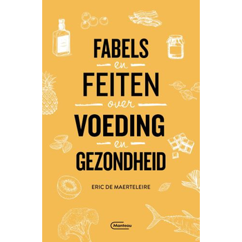Fabels en feiten over voeding en gezondheid (Paperback) bij Singel 344