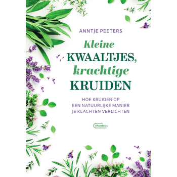 Kleine kwaaltjes, krachtige kruiden (Paperback) bij Singel 344