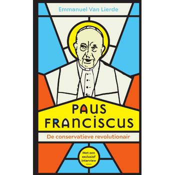 Paus Franciscus. De conservatieve revolutionair (Hardback) bij Singel 344