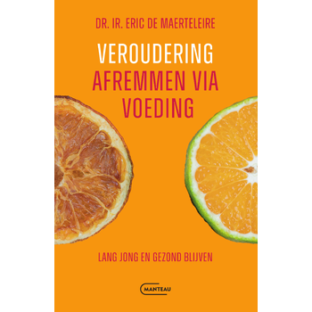 Veroudering afremmen via voeding (Paperback) bij Singel 344