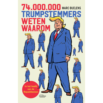 74 miljoen Trumpstemmers weten waarom (Paperback) bij Singel 344