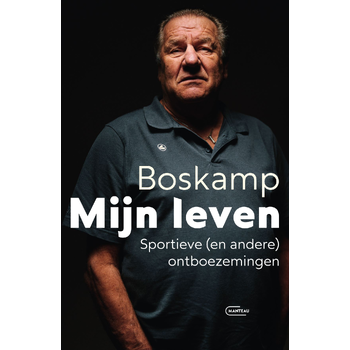 Boskamp. Mijn leven. Sportieve (en andere) ontboezemingen (Paperback) bij Singel 344