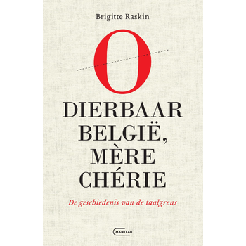 O dierbaar België, mère chérie (Paperback) bij Singel 344