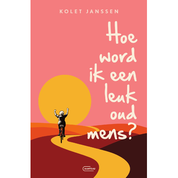 Hoe word ik een leuk oud mens? (Paperback) bij Singel 344