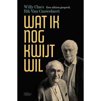 Wat ik nog kwijt wil. Een ultiem gesprek (Hardback) bij Singel 344