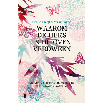 Waarom de heks in de oven verdween (Paperback) bij Singel 344
