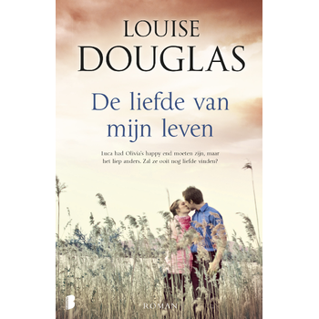 De liefde van mijn leven (Paperback) van Louise Douglas