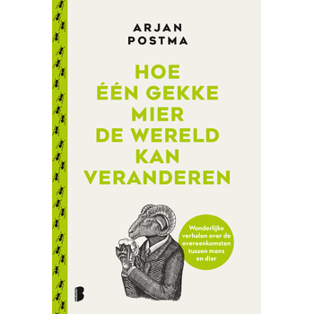 Hoe één gekke mier de wereld kan veranderen (Hardback) bij Singel 344