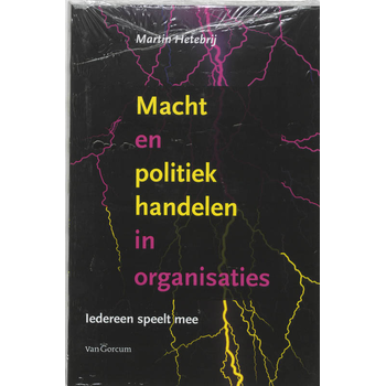 Macht en poltiek handelen in organisaties (Paperback) bij Singel 344