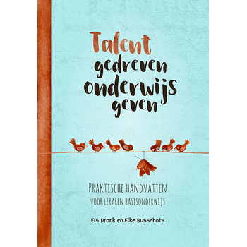 Talentgedreven onderwijs geven (Paperback) bij Singel 344