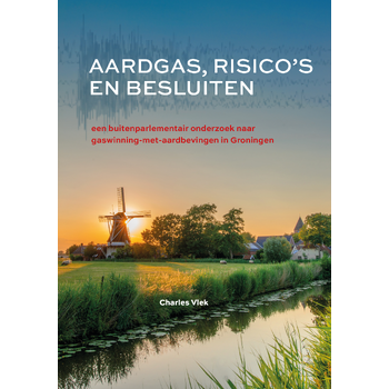 Aardgas, risico's en besluiten (Paperback) bij Singel 344