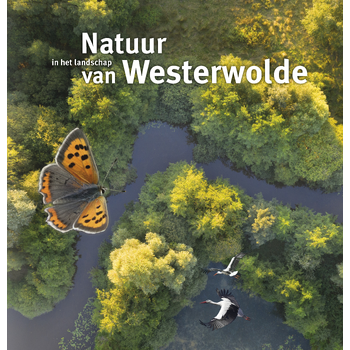 Natuur in het landschap van Westerwolde (Hardback) bij Singel 344