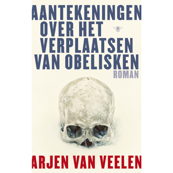 Aantekeningen over het verplaatsen van obelisken (Paperback) bij Singel 344