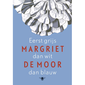 Eerst grijs dan wit dan blauw (Hardback) bij Singel 344