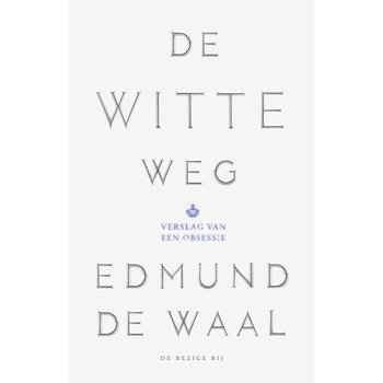 De witte weg (Paperback) bij Singel 344