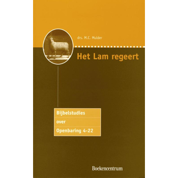 Het Lam regeert (Paperback) van M.C. Mulder