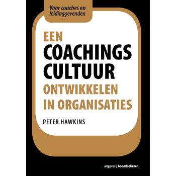 Een coachingscultuur ontwikkelen in organisaties (Paperback) bij Singel 344