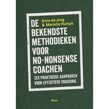 De bekendste methodieken voor no-nonsense coachen (Paperback) bij Singel 344