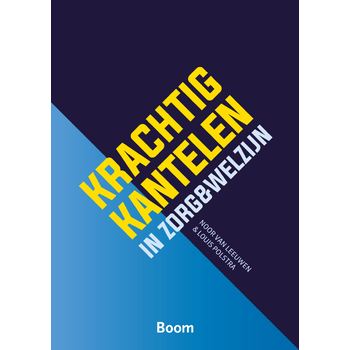 Krachtig kantelen in zorg & welzijn (Paperback) bij Singel 344