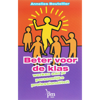 Beter voor de klas (Paperback) van A. Boutellier