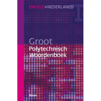 Groot polytechnisch Woordenboek Engels > Nederlands (Paperback) bij Singel 344