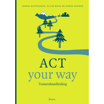 ACT your way: Trainershandleiding (Paperback) bij Singel 344