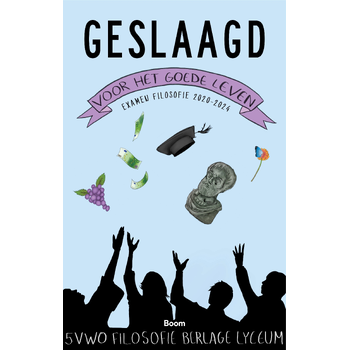 Geslaagd voor het goede leven (Paperback) van Berlage Lyceum