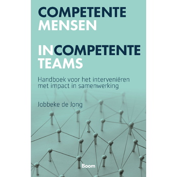 Competente mensen incompetente teams (Paperback) bij Singel 344