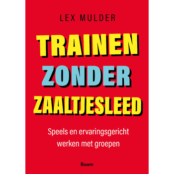 Trainen zonder zaaltjesleed (Paperback) bij Singel 344