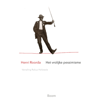 Het vrolijke pessimisme (Paperback) bij Singel 344