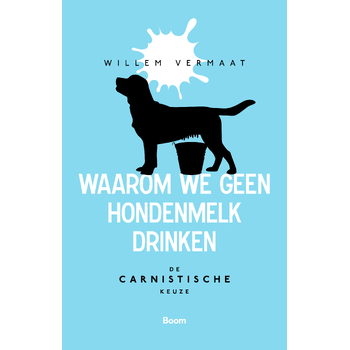 Waarom we geen hondenmelk drinken (Paperback) bij Singel 344