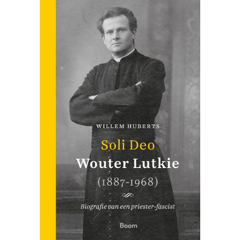 Soli Deo – Wouter Lutkie (1887-1968) (Hardback) bij Singel 344