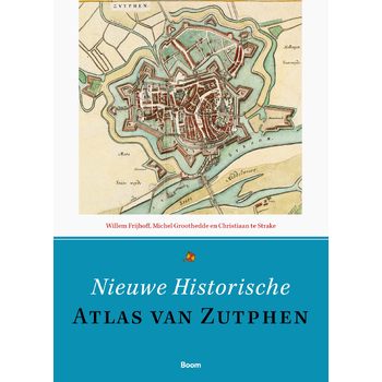 Nieuwe historische atlas van Zutphen (Paperback) bij Singel 344