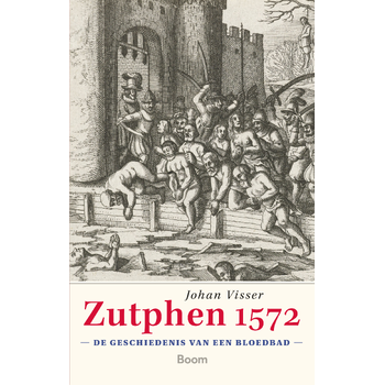 Zutphen 1572 (Paperback) bij Singel 344