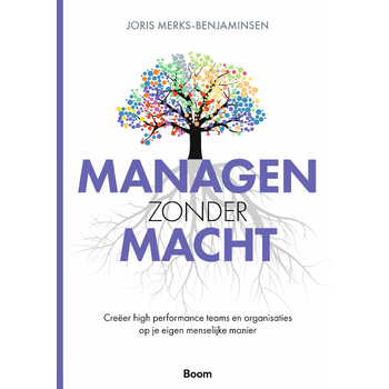 Managen zonder macht (Paperback) van Joris Merks